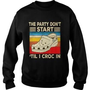 The Party Dont Start Til L Croc In Shirt